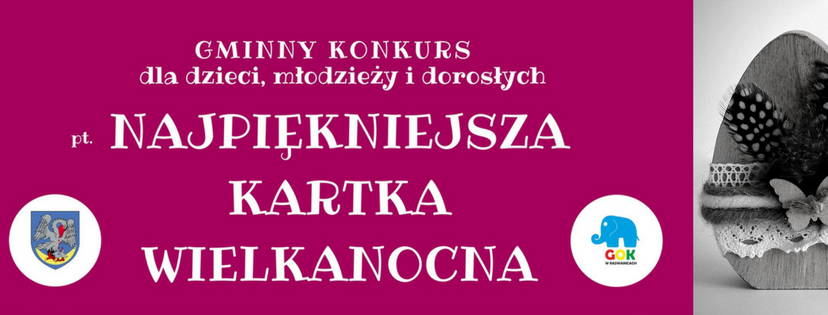 Ilustracja wprowadzenia: GMINNY KONKURS pt. ,,NAJPIĘKNIEJSZA KARTKA WIELKANOCNA”