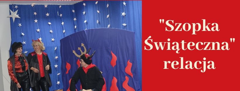 Ilustracja wprowadzenia: "Szopka Świąteczna" w Radwanicach